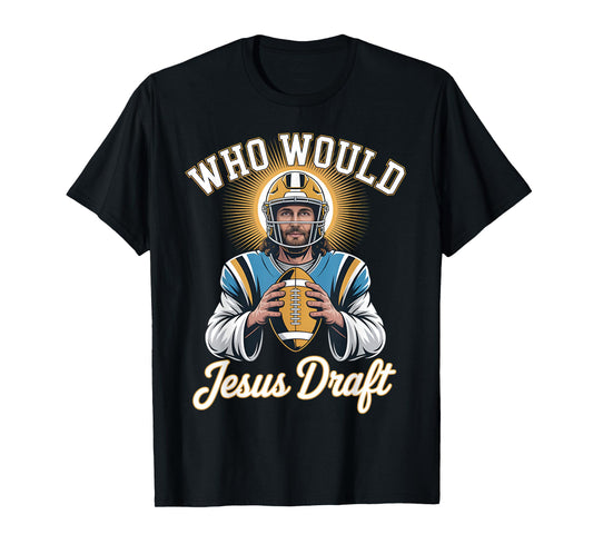 Who Would Jesus Draft Football Player Halo Cross and Bible T-Shirt