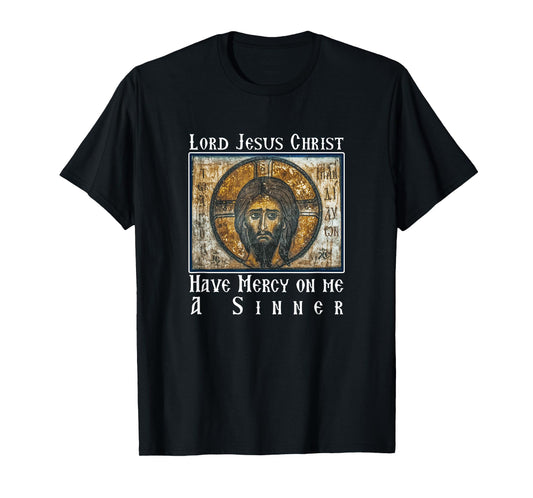 Lord Jesus Christ Have Mercy on me a Sinner Heart Prayer T-Shirt