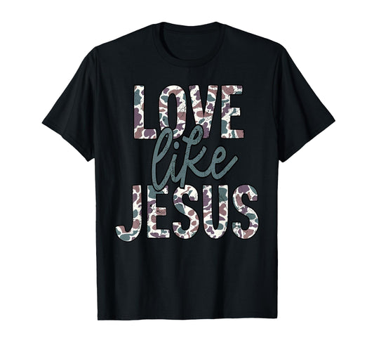 Love Like Jesus Camo Faith Camouflage Christian Religious T-Shirt