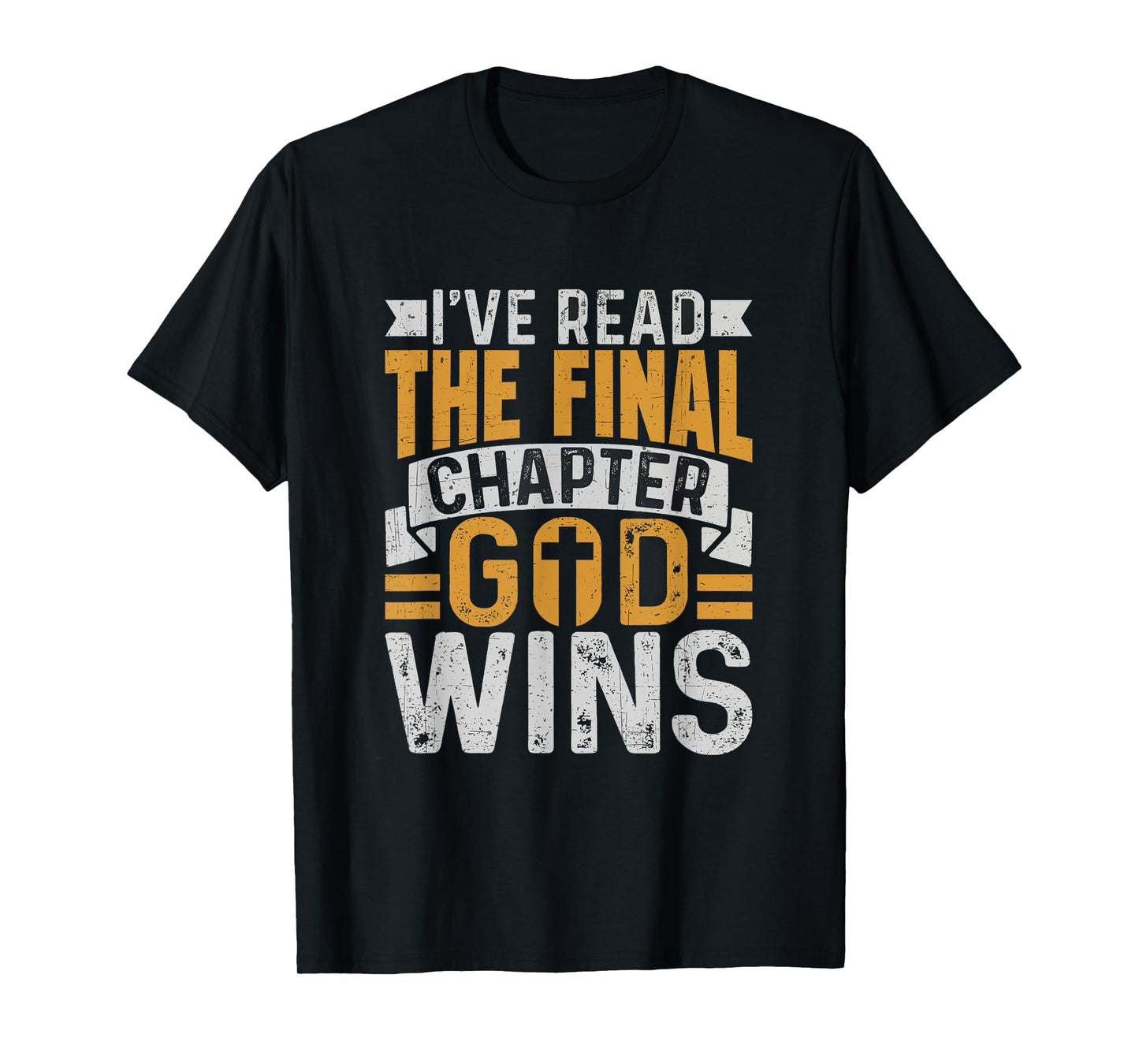 I've Read The Final Chapter God Wins Christian Faith T-Shirt