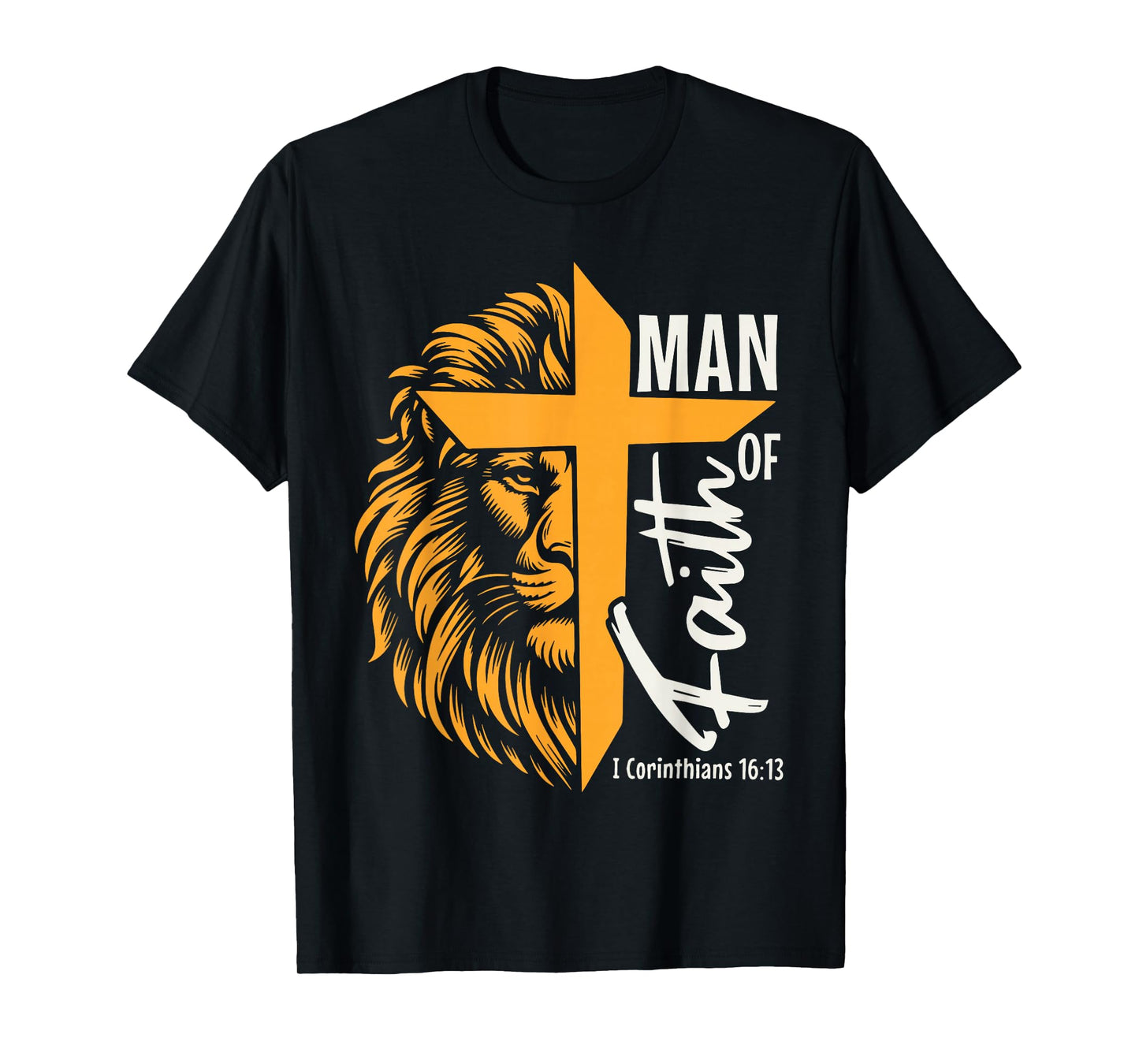 Jesus Man of Faith Lion Cross I Corinthians 16 13 T-Shirt