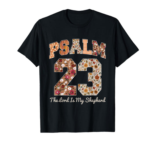 Psalm 23 The Lord is My Shepherd Christian Bible T-Shirt