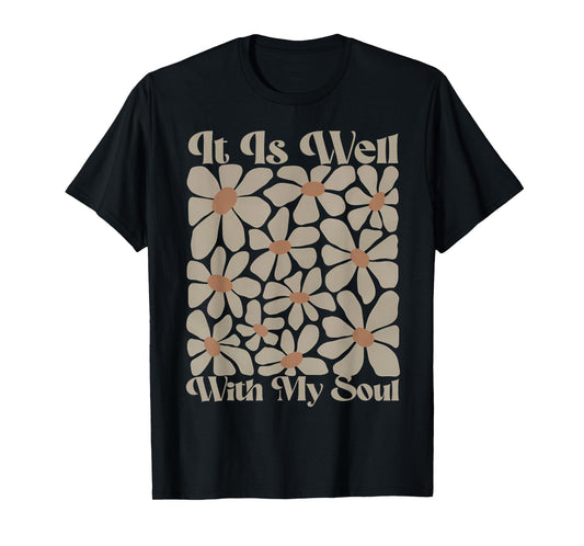It Is Well With My Soul Vintage Floral Christian Religious T-Shirt