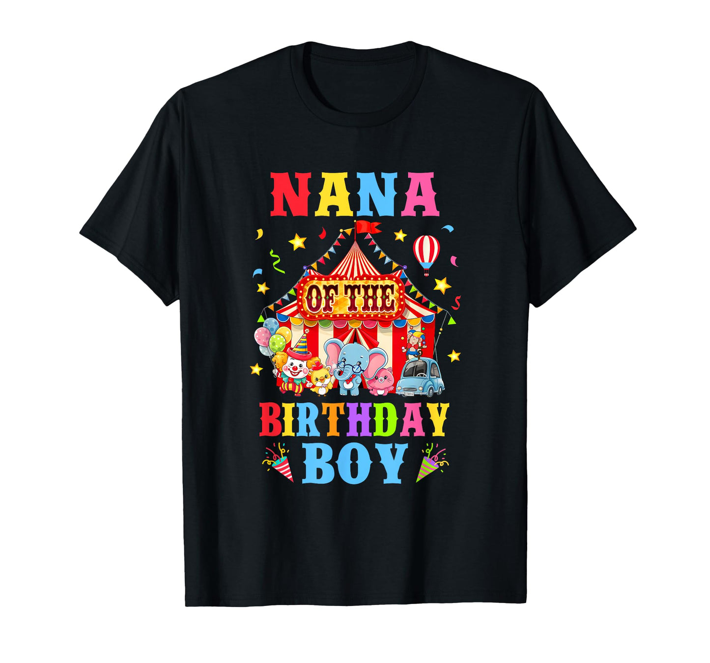 Nana Of The Birthday For Boy Circus Carnival Theme Party T-Shirt
