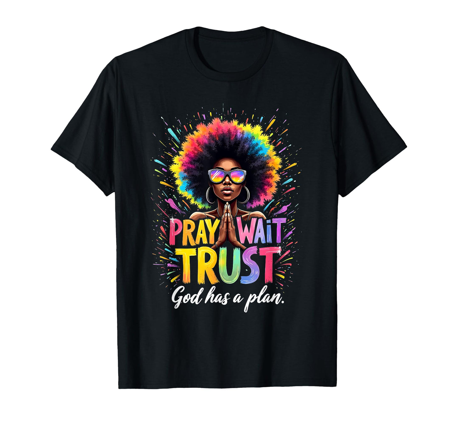 Afro Woman Faith Empowerment Art Pray Wait Trust God T-Shirt