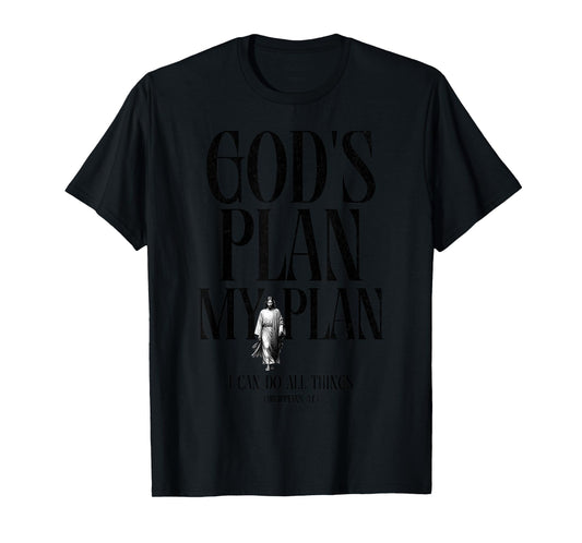 God’s Plan - My Plan, Bible Verse, Christian Jesus Faith T-Shirt