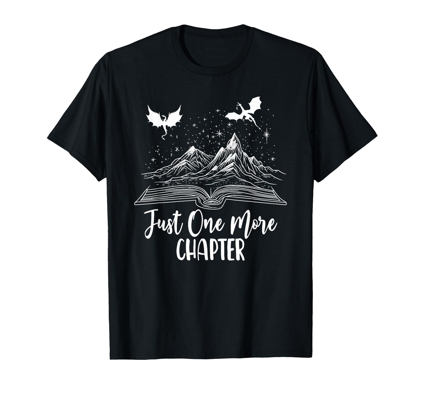 Just One More Chapter Romantasy Dragon Fantasy Romance Book T-Shirt