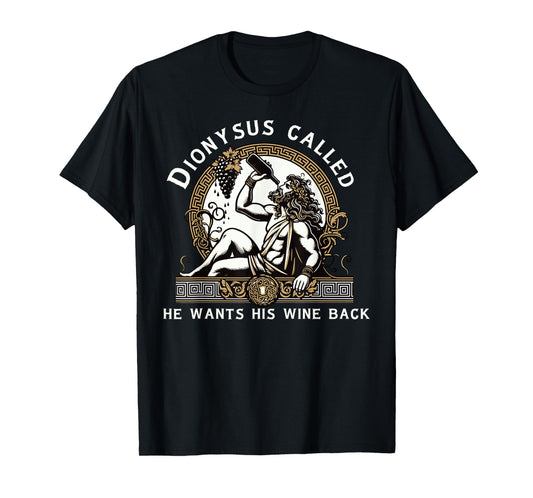 Dionysus Ancient Greece Funny Wine Tasting Greek Mythology T-Shirt