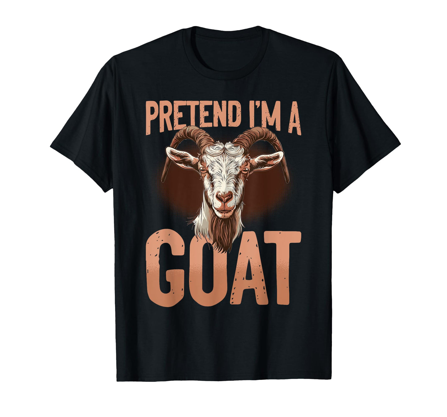 Funny Goat Farmer Animal Pretend I'm A Goat T-Shirt