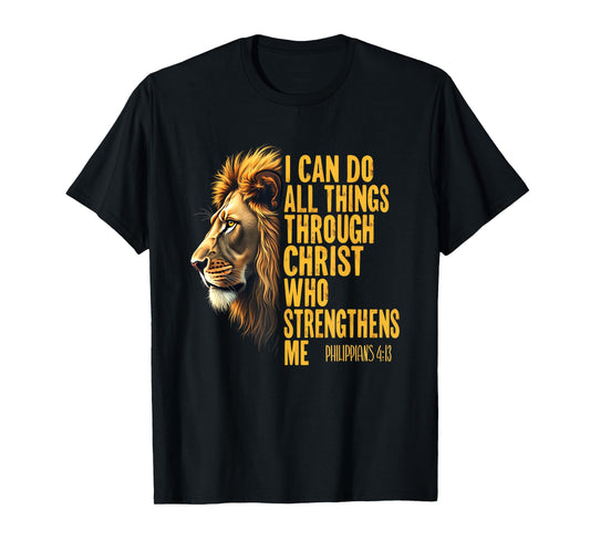 Philippians 4:13 Religious Lion Strengthens Christian 0HALDO T-Shirt
