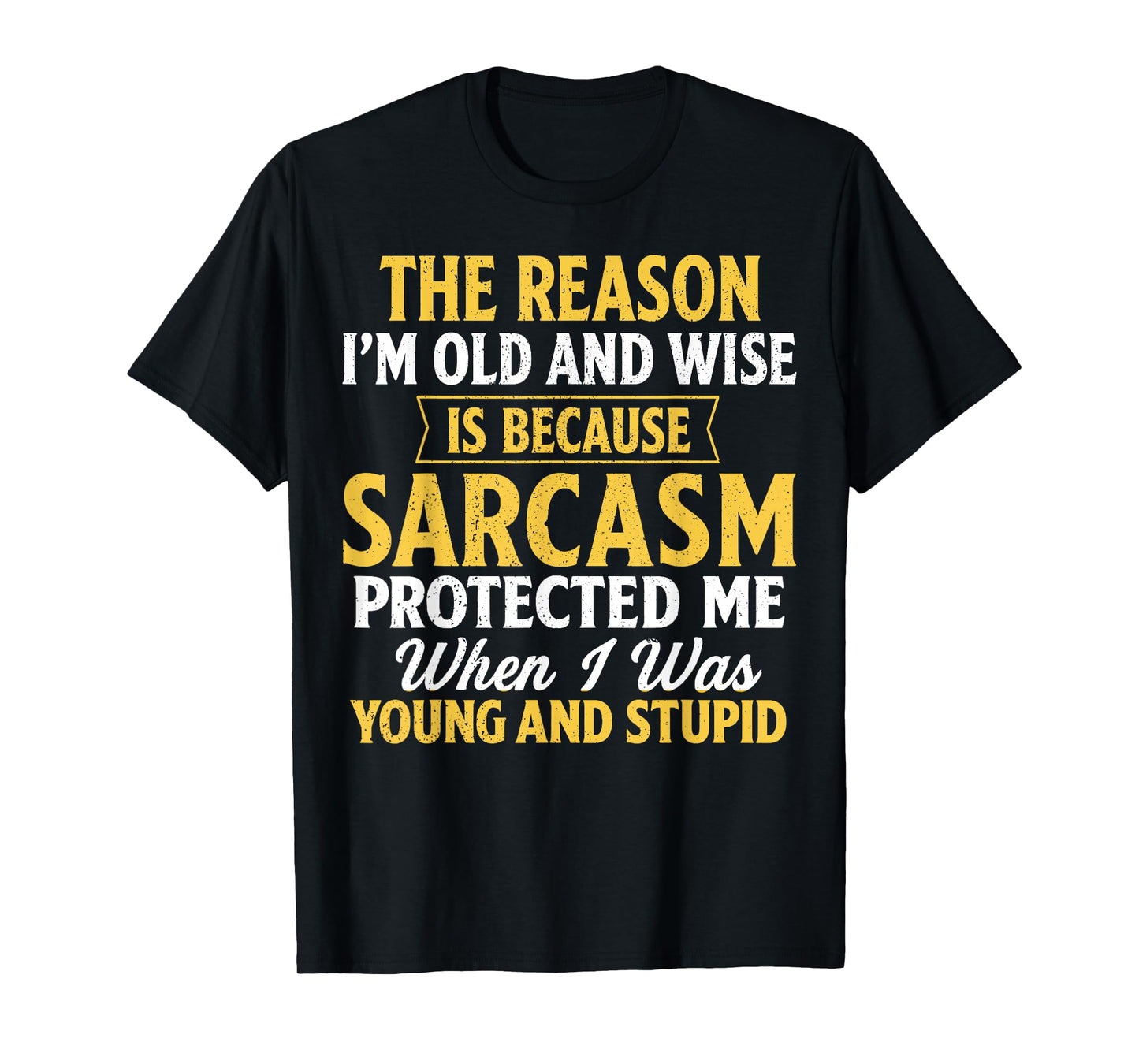 Funny I'm Old and Wise Graphic Tee Gift for Classic People T-Shirt