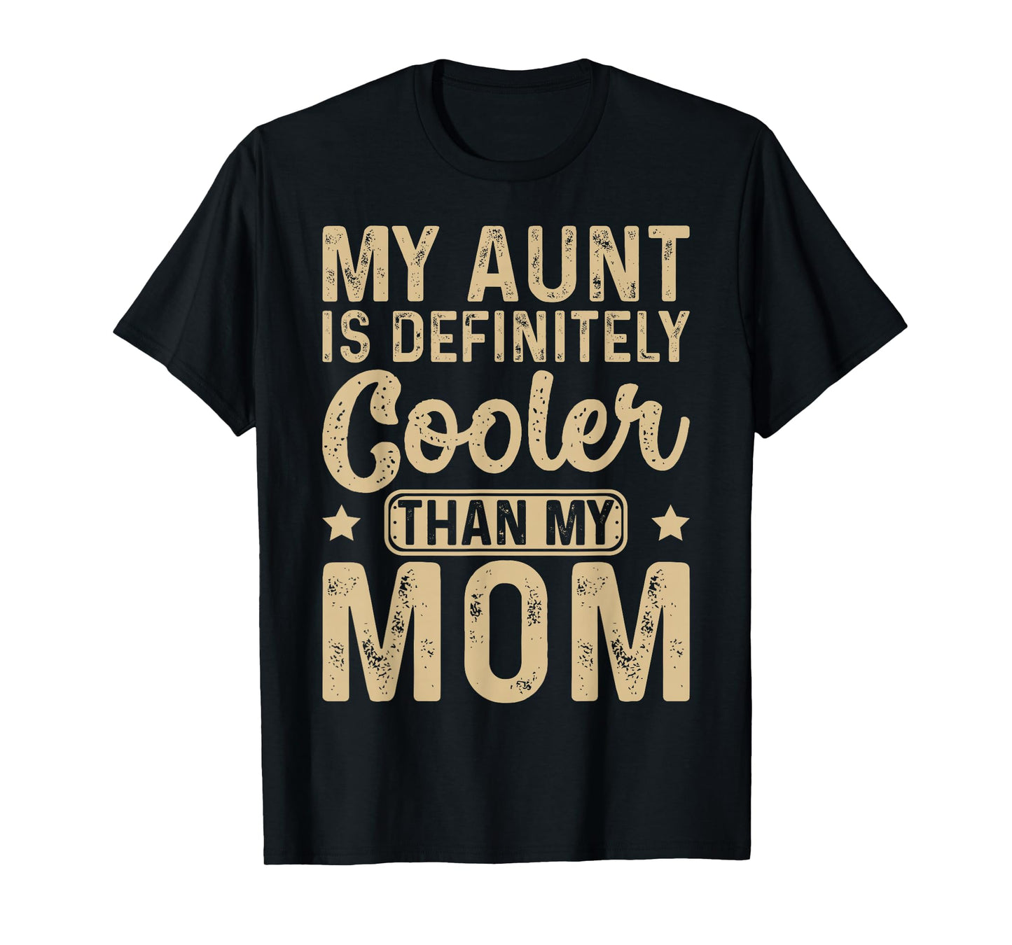 My Aunt Is Definitely Cooler Than My Mom Nephew Niece Kids T-Shirt