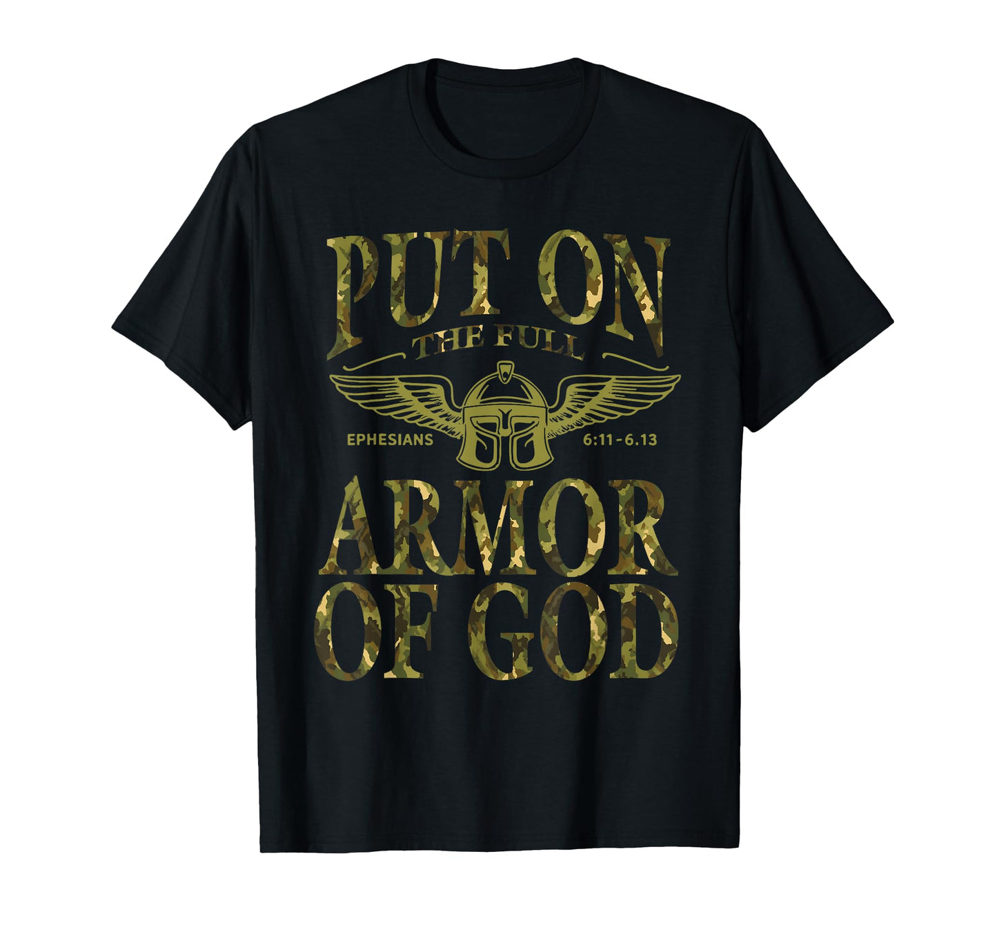 Put On The Full Armor of God - Christian Religious Bible T-Shirt