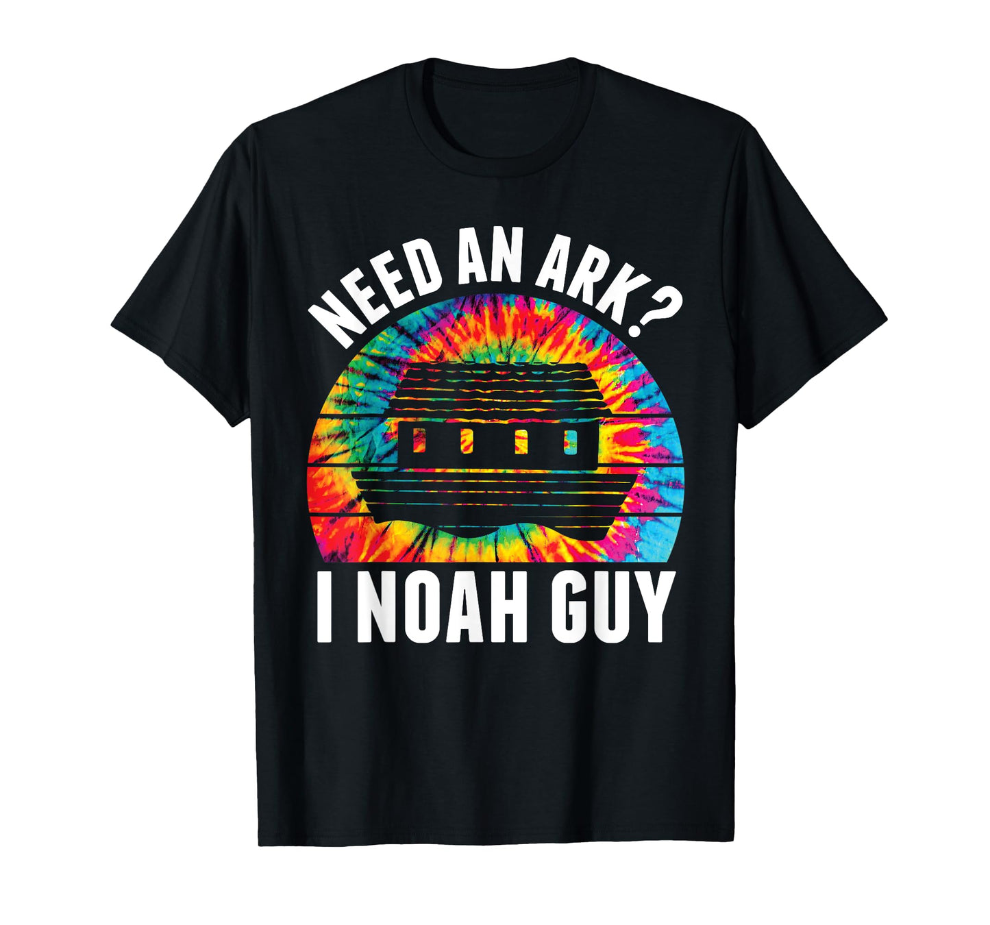 Need an Ark I Noah Guy Funny Jesus Bible Faith Christian Pun T-Shirt