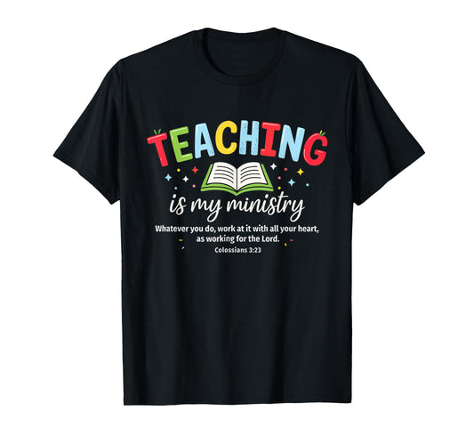 Teaching is My Ministry Christian Teacher Faith Tee T-Shirt