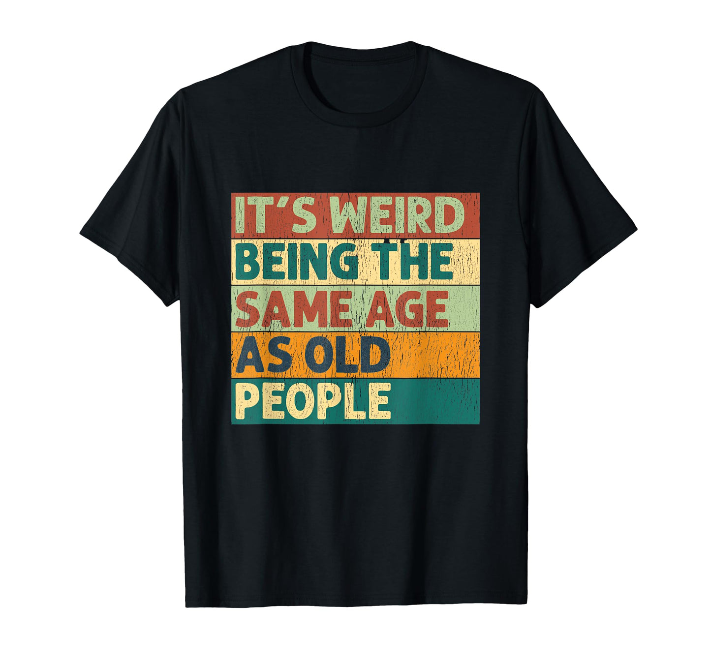 Vintage Aging Joke Tee – Same Age, Still Cool T-Shirt