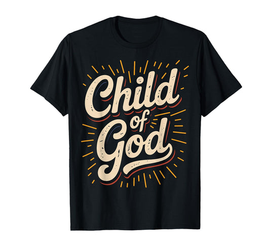 Child of God Christian Faith T-Shirt