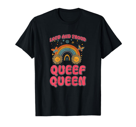 Inappropriate Proud Queen Rainbow Adult Humor Gag Joke Women T-Shirt