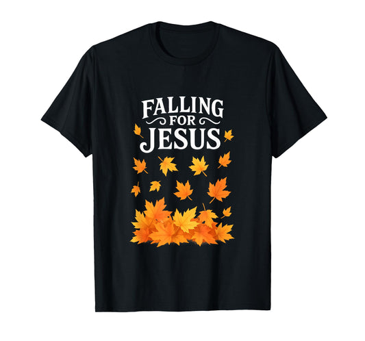 Falling for Jesus Christian Faith Autumn Leaves Thanksgiving T-Shirt