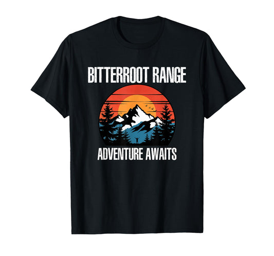 Bitterroot Range Adventure Awaits Idaho US Mountains Montana T-Shirt