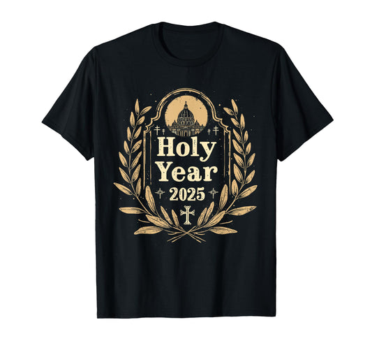 Jubilee 2025 Catholic Religious Faith-Based Gifts Holy Year 2025 Catholic Design Pilgrims of Hope T-Shirt