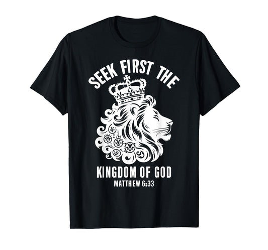 Bible Verse Seek First The Kingdom of GOD Christian T-Shirt