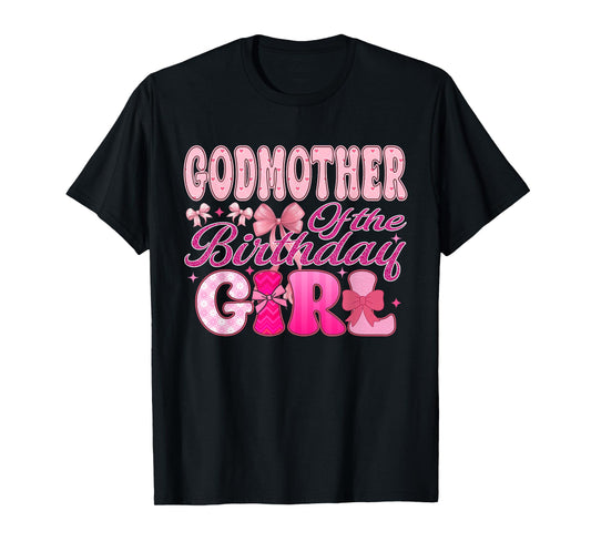 Godmother of The Birthday Girl Family Pink Coquette Bow T-Shirt