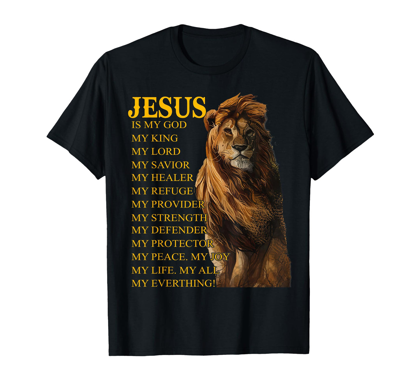 Jesus Is My God King My Lord My Savior Healer Christian Lion T-Shirt