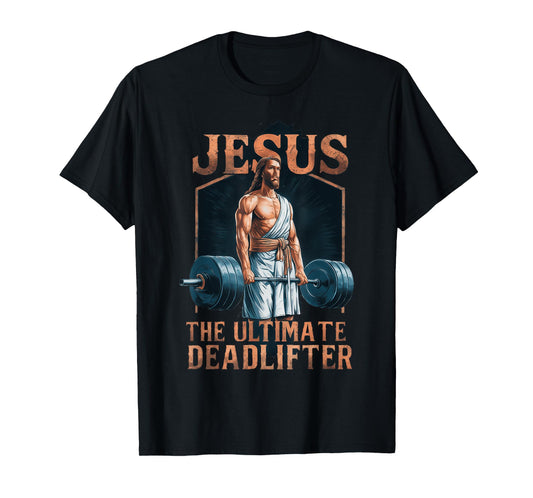 Jesus The Ultimate Deadlifter Fitness Gym Vintage Christian T-Shirt