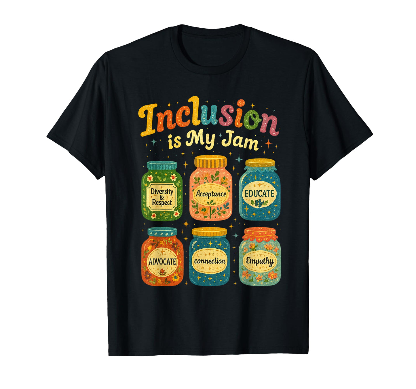 Diversity and Inclusion is My Jam T-Shirt