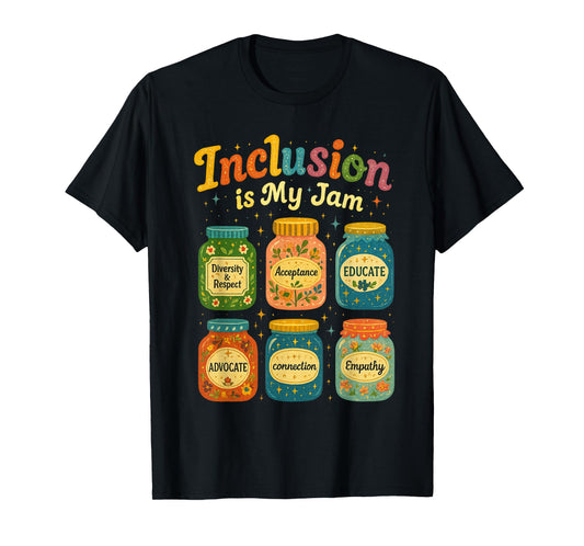 Diversity and Inclusion is My Jam T-Shirt