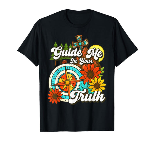 Guide Me in Your Truth Compass Cross Sunflower Psalm 25:5 T-Shirt