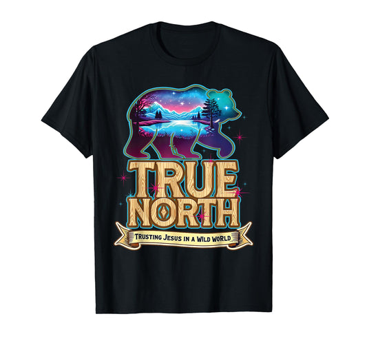 True North Trusting Jesus In A Wild World VBS 2025 T-Shirt