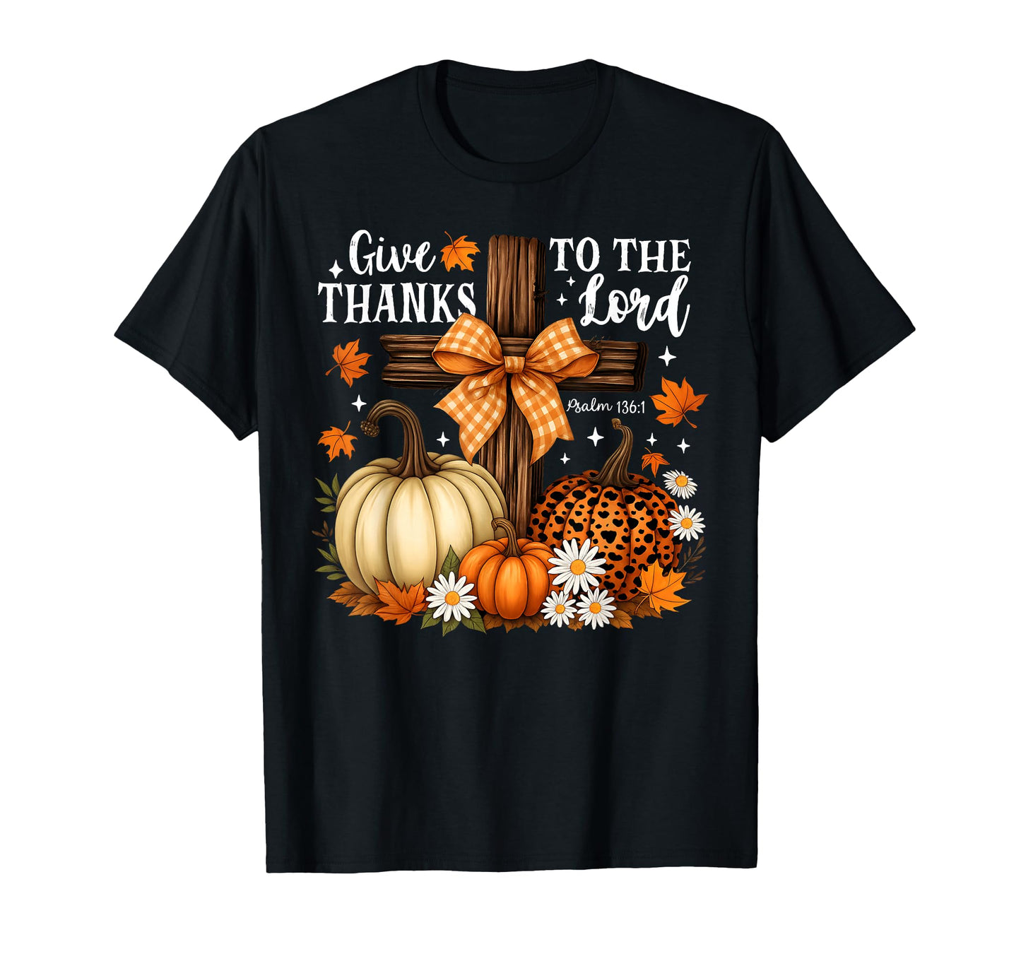 Give Thanks to The Lord Cross Pumpkins Bow Autumn Fall T-Shirt