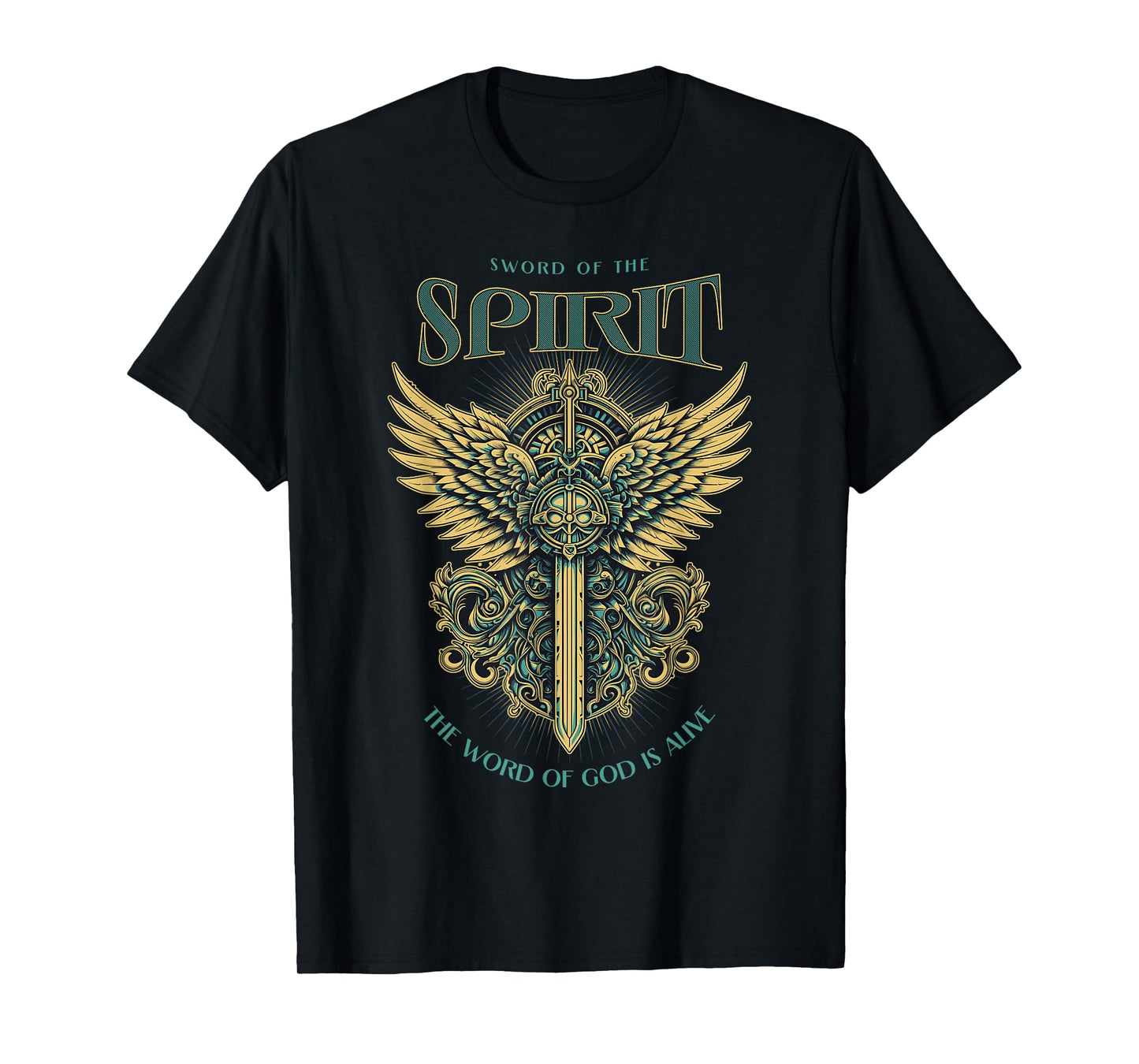 The Sword Of The Spirit the Word of God is Alive, Christian T-Shirt