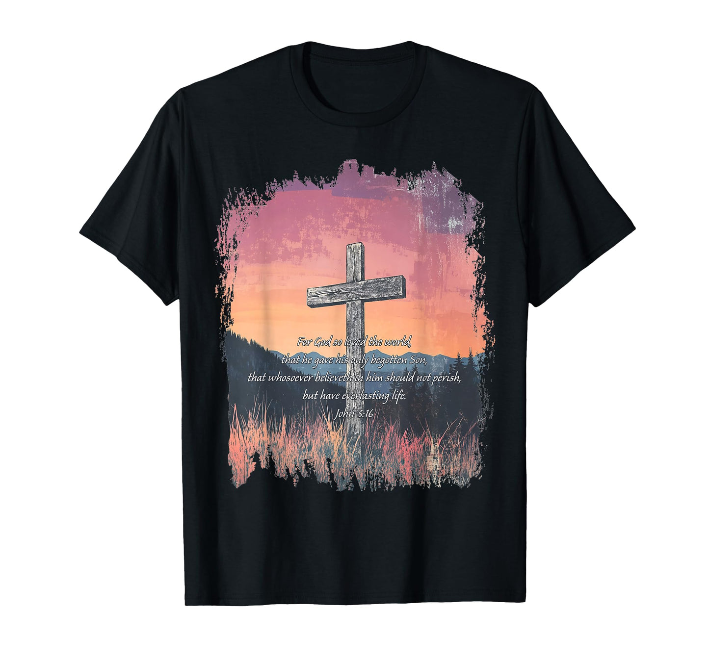 John 3:16 KJV Resurrection Sunday Cross of Jesus Grunge T-Shirt