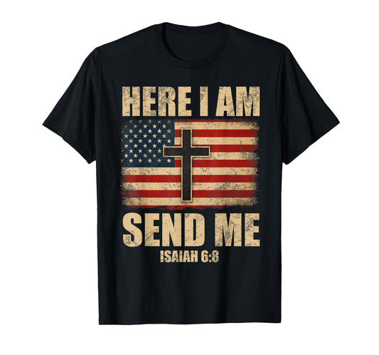 Here I Am Send Me Isaiah 6:8 American Flag Cross Distressed T-Shirt