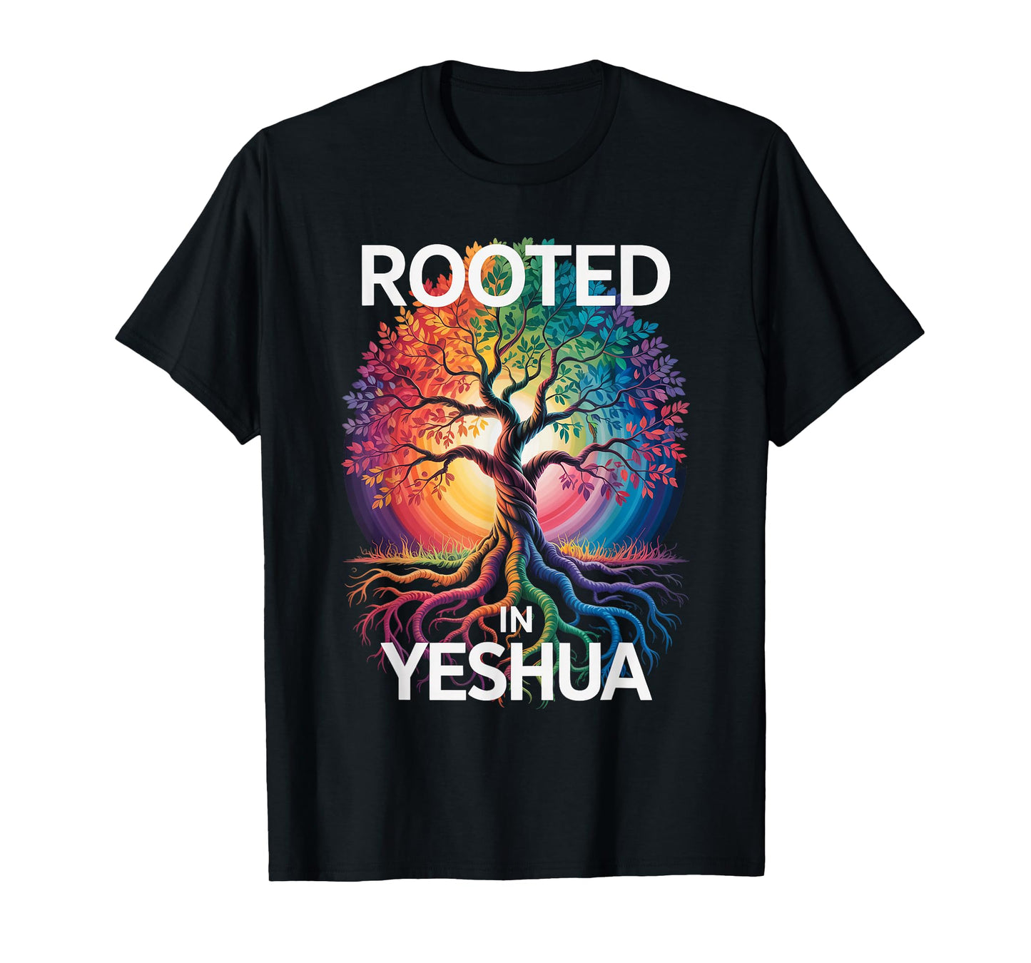Rooted in Yeshua Jesus God Christian Bible Verse T-Shirt