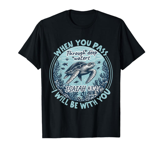 When You Pass Through Deep Waters Christian Bible Verse Men T-Shirt