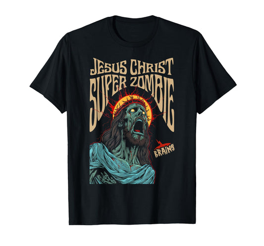 Jesus Christ Super Zombie T-Shirt