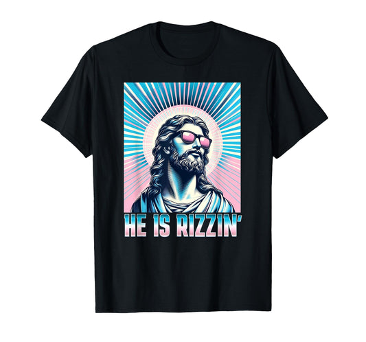 Resurrection Funny Easter Rizz Sunglasses He is Rizzin Jesus T-Shirt