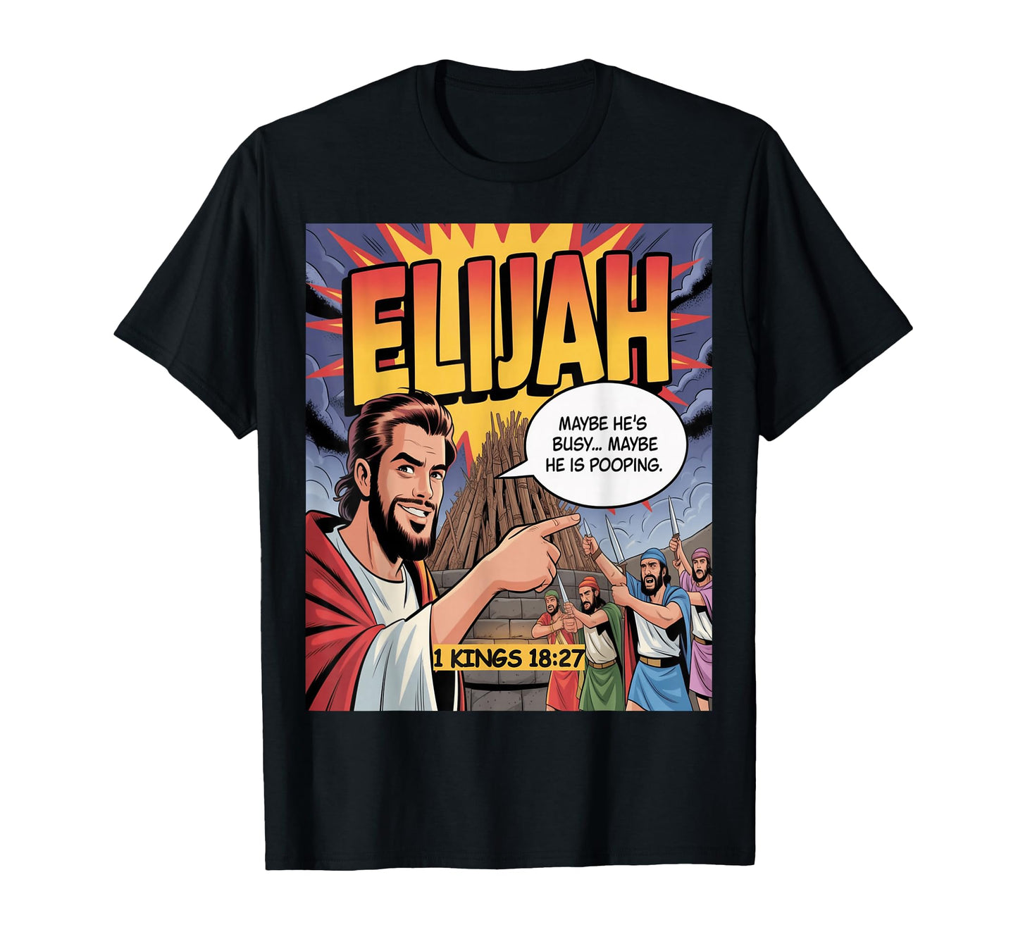 Elijah vs Prophets of Baal | Funny Bible Comic Faith Design T-Shirt