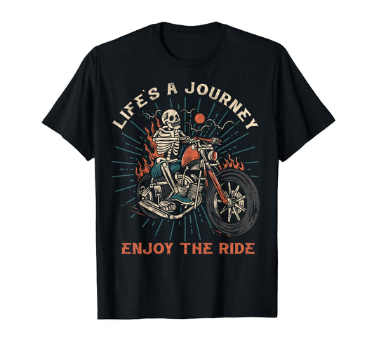 Life is a Journey Enjoy the Ride Motorcycle Biker Skeleton T-Shirt