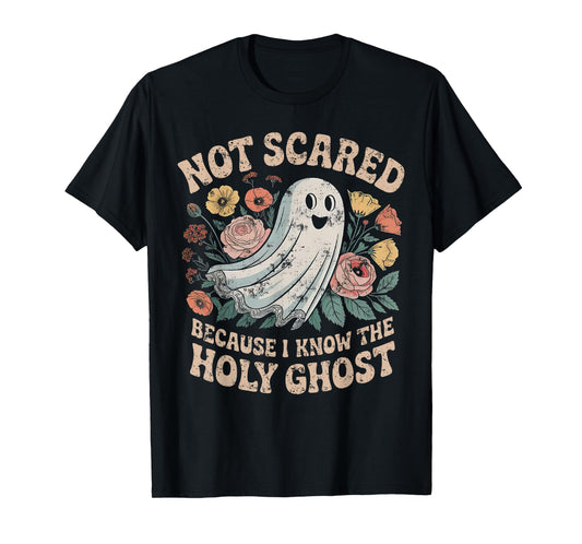 Not Scared Because I Know The Holy Ghost Christian Halloween T-Shirt