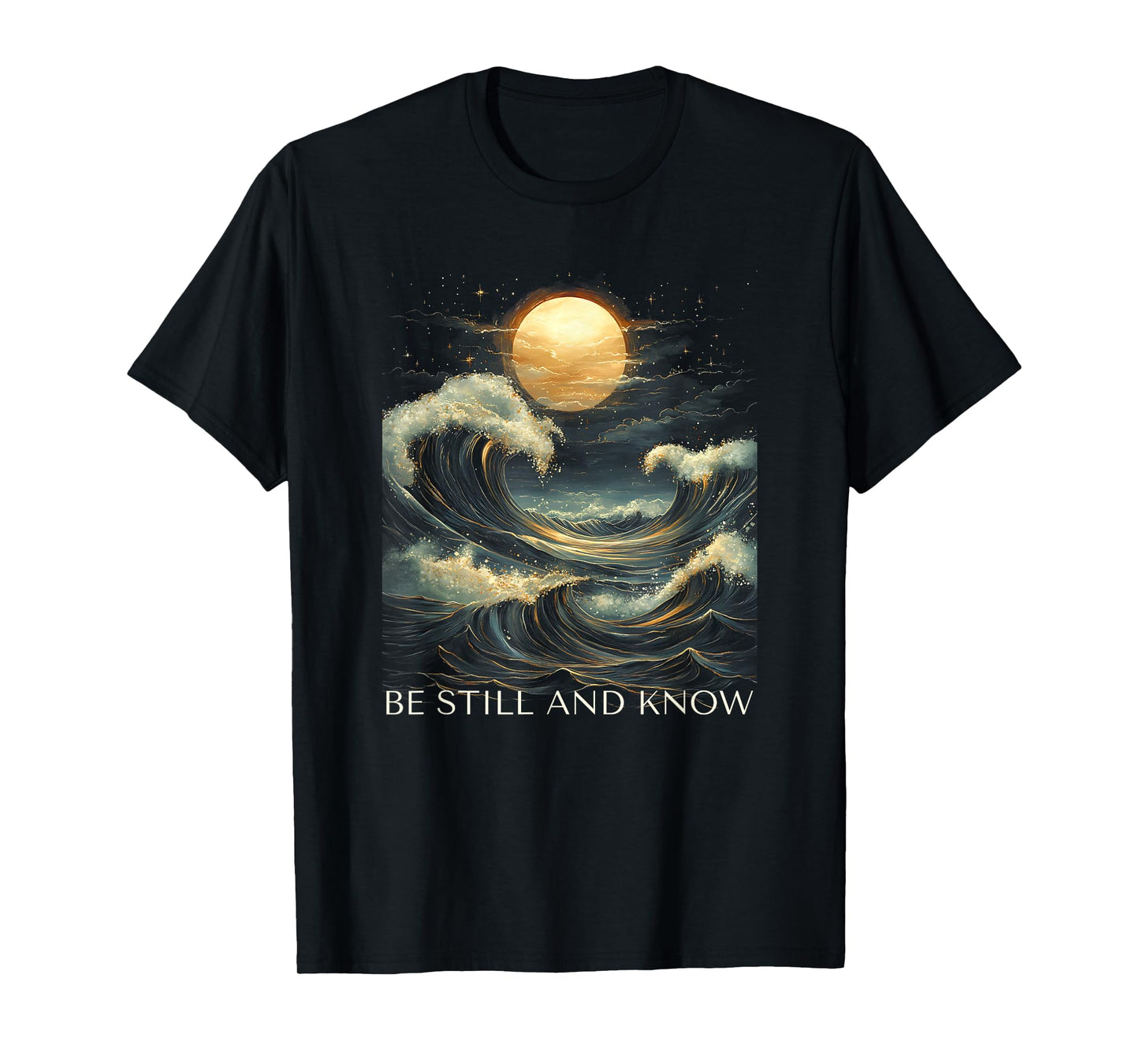 Be Still and Know Bible Faith Christian Blue Wave Full Moon T-Shirt