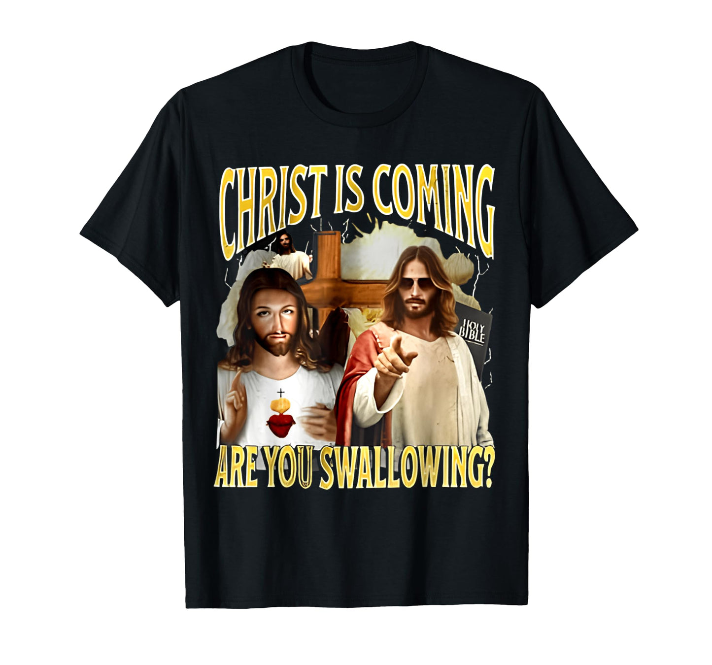 Vintage Christ Is Coming Are You Swallowing T-Shirt