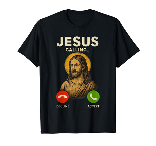 Jesus is Calling Christian T-Shirt