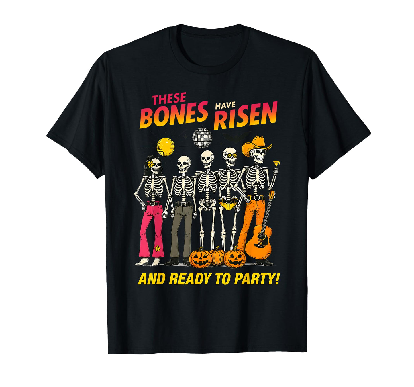 These Bones Have Risen Funny Christian Skeleton Halloween T-Shirt