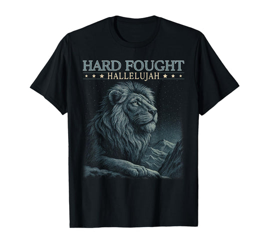 Hard Fought Hallelujah Christian Bible Verse Jesus Religious T-Shirt