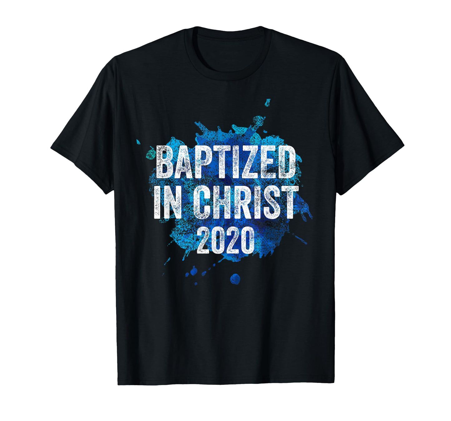 Baptized in Christ 2020 Baptism Church Christian Cross Jesus T-Shirt
